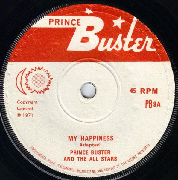 

7inch Record PRINCE BUSTER PRINCE BUSTERS ALL My Happiness Human PB9 Prince Buster 1971 UK Reggae Ska Dub Used