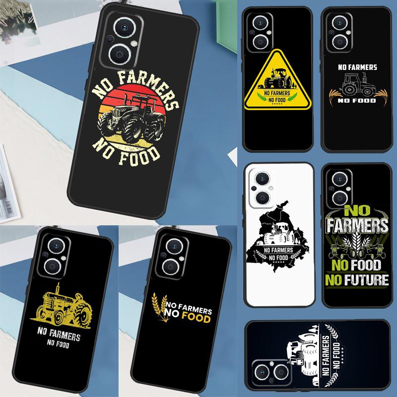 No Farmers No Food Phone Case For OPPO Find X6 X3 Pro X2 Neo X5 Lite Reno 7 3 2Z 4Z 5Z 8T 4 5 6 8 Lite Cover