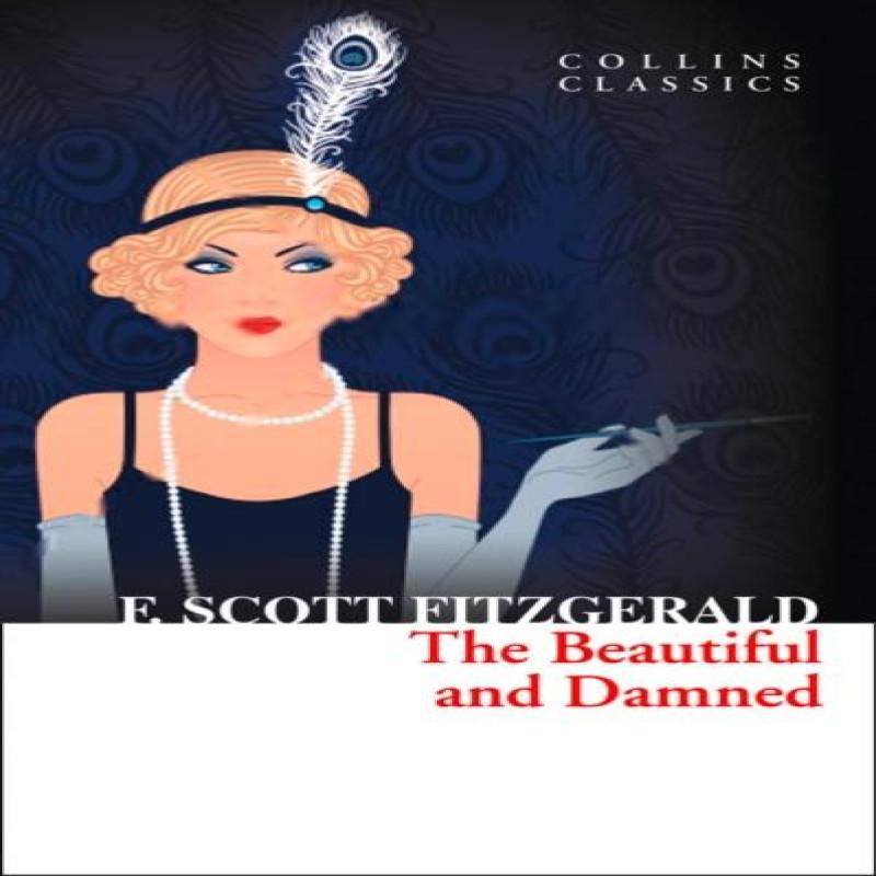 The Beautiful and Damned by F. Scott Fitzgerald Paperback Book 9780007925353