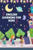 The English Learning For Kids : Learn, Write And Spell Correct English With This Fun Activity Workbook Book