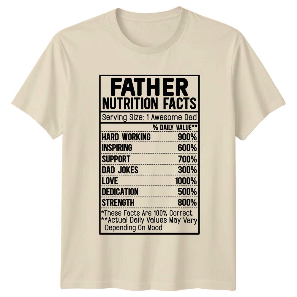 Father Nutrition Facts Awesome Dad Love Family Funny TShirt