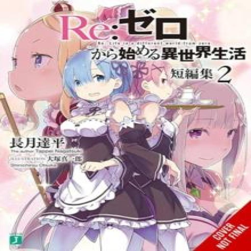 ReZERO Starting Life In Another World Short Story Collection Vol. 2 Light Novel by Tappei... 9781975392536