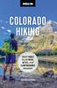 كتاب Moon Colorado Hiking (First Edition) : Best Hikes Plus Beer, Bites, and Campgrounds Nearby