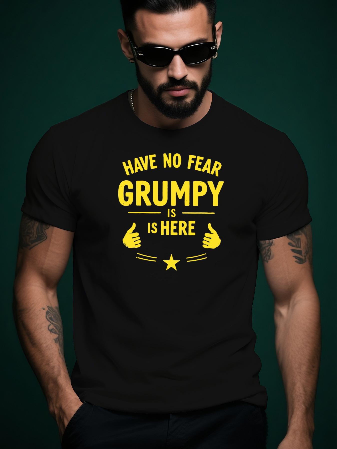 Have No Fear Grumpy Is Here Graphic Tshirt - Vibrant Ye... XXL