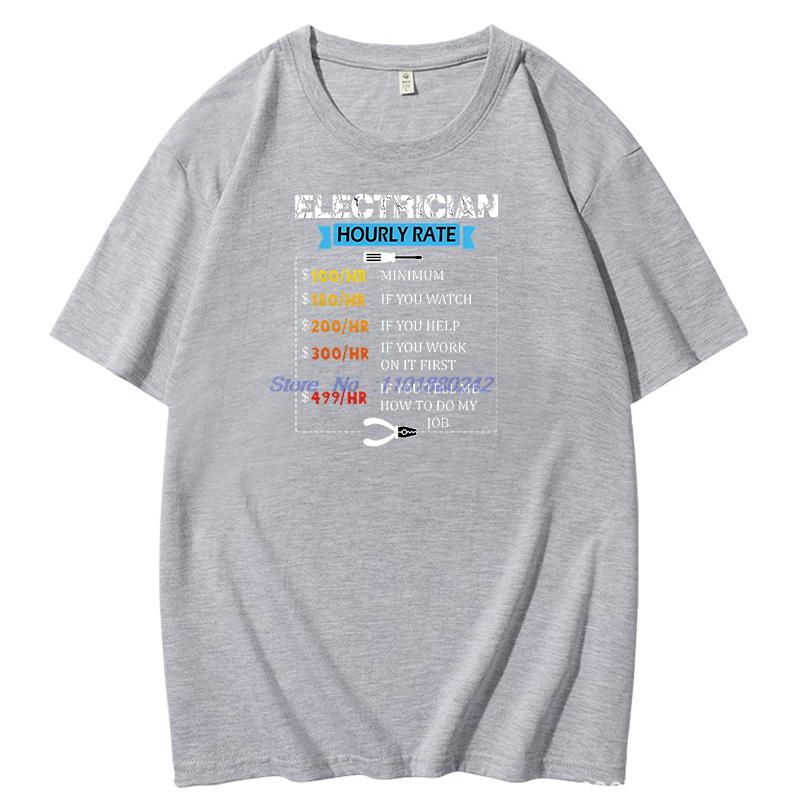 Electrician Hourly Rate Cotton Tshirt Funny Electrician Graphic T Shirts Summer Short Sleeve Tshirts Mens Print T Shirt