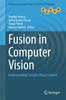 Het Boek Fusion In Computer Vision : Understanding Complex Visual Content