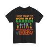 Gardener Work In My Garden Hangout With My Chickens Men Dad T-Shirt
