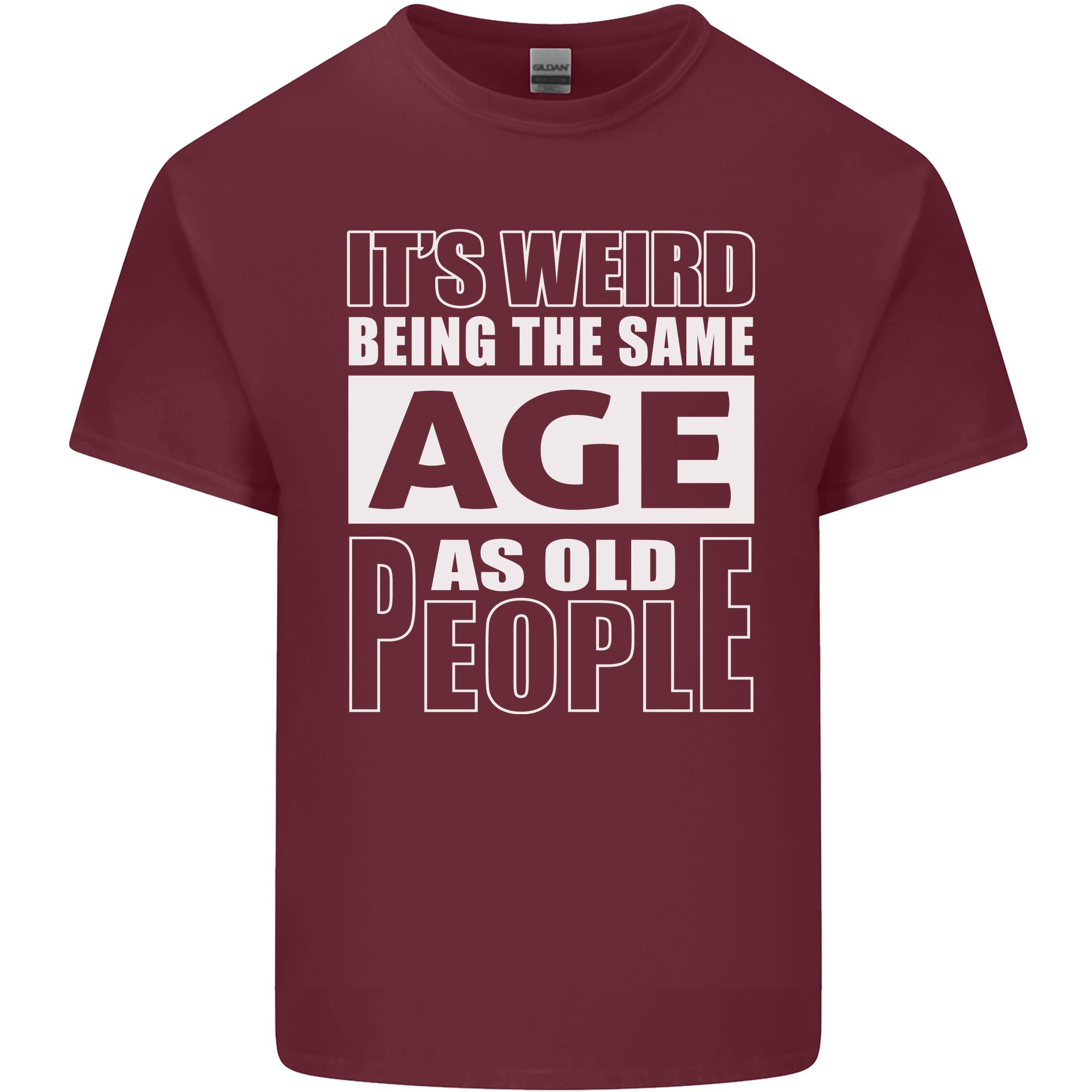 The Same Age as Old People Funny Birthday Unisexs Light Cotton TShirt S