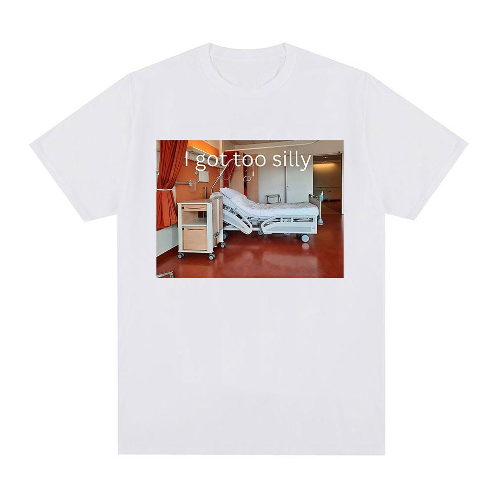 I Got Too Silly Funny Meme Graphic Print Men Women Fashion Vintage T-shirts Summer Cotton Casual Oversized Tee Shirt Streetwear