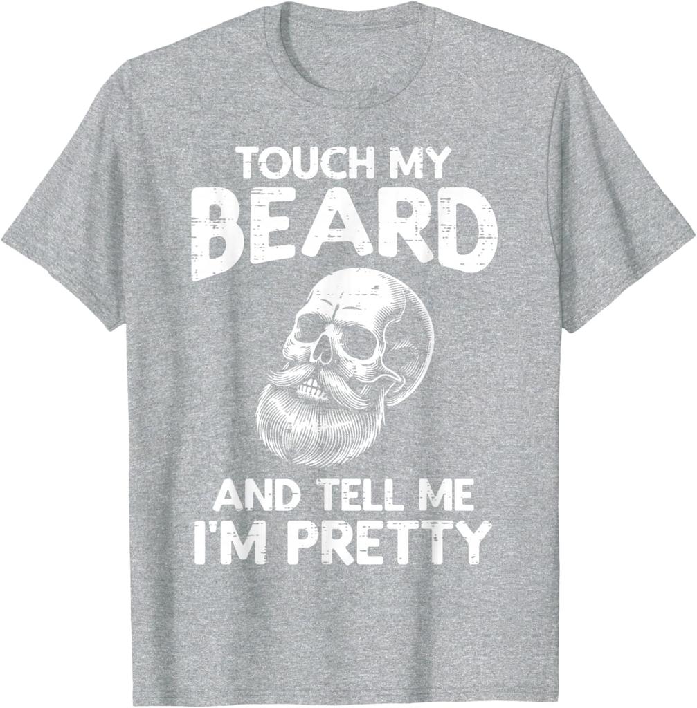 Touch My Beard Tell Me Im Pretty Skull Graphic Men Cotton TShirt Casual Short Sleeve Tee