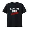 Bank Of Dad In Liquidation Mens Funny T Shirt Trendy and Humorous Design for All vintage Washed streetwear homme Stretched Soft