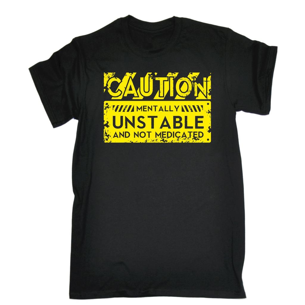 Caution Mentally Unstable T-SHIRT Crazy Mental Top Present Birthday Fashion Gift