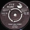 7inch Record US FOLK  Funny Old World EMS1001 Eyemark 1965 UK CountryFolk Used