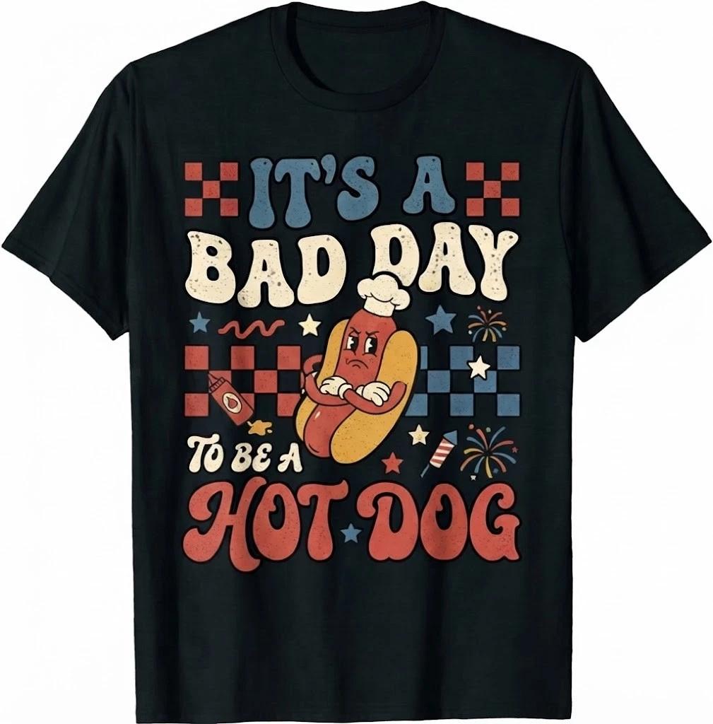Its A Bad Day To Be A Hot Dog Funny 4th Of July Men Women T Shirt
