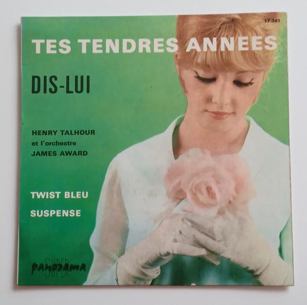 

7inch Record HENRI TALLOURD JAMES AWARD ET SON Tes Tendres Annes Dis Lui 17341 Panorama France CountryFolk Used