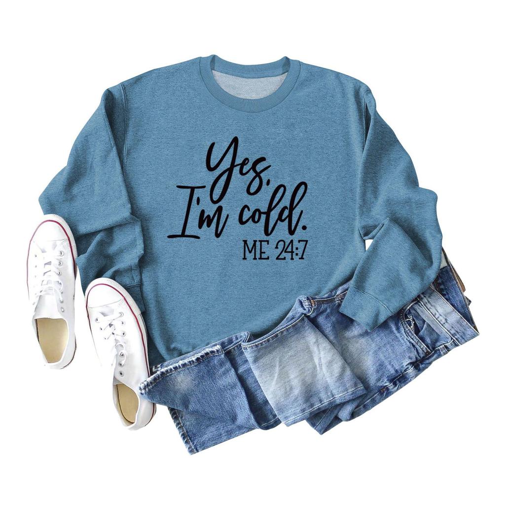 Loose Casual Women's Sweatshirt - 'Yes, I'm Cold' Print, Round Neck