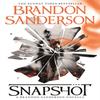 Snapshot by Brandon Sanderson Hardback Book 9781473224995