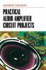 Kniha Practical Audio Amplifier Circuit Projects