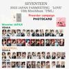 SEVENTEEN FML 2023 JAPAN FAN MEETING LOVE JAPAN TOKYO OSAKA OFFICIAL Photo Card