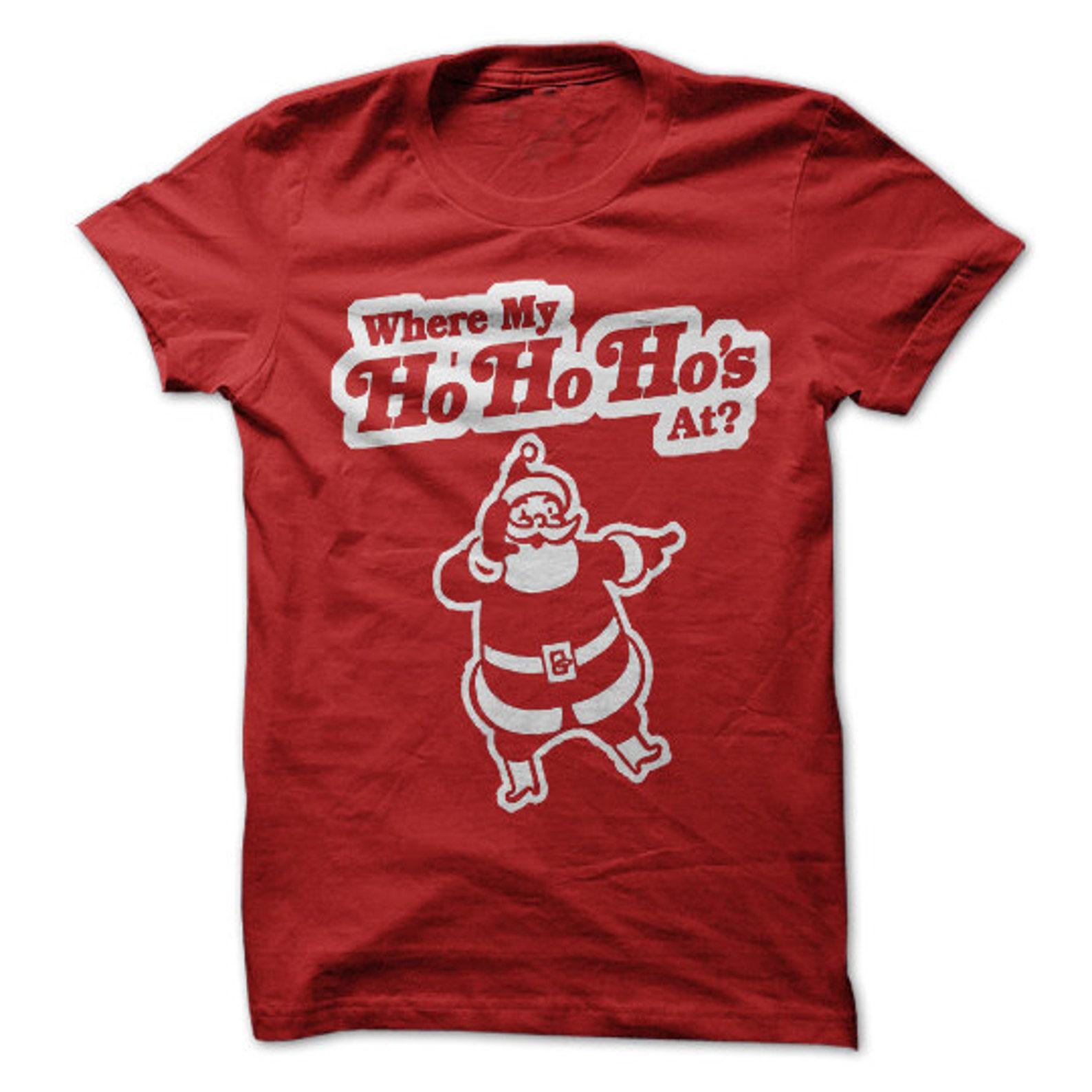 Where My Ho Ho Ho s At T-Shirt Design - Perfect for the Holiday Season! 4XL