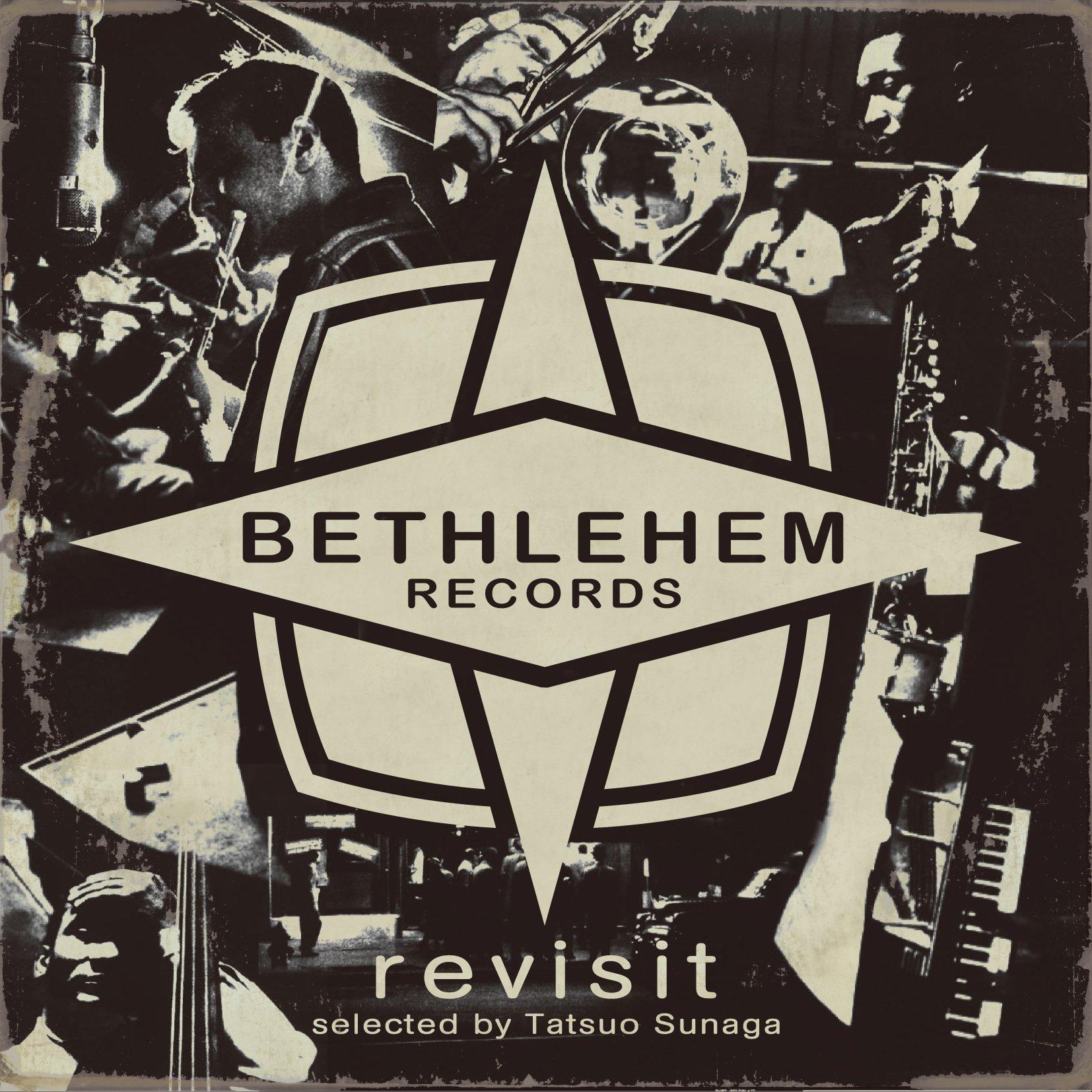 

Tsuo Sunaga PRESENTS REVISIT -BETHLEHEM-