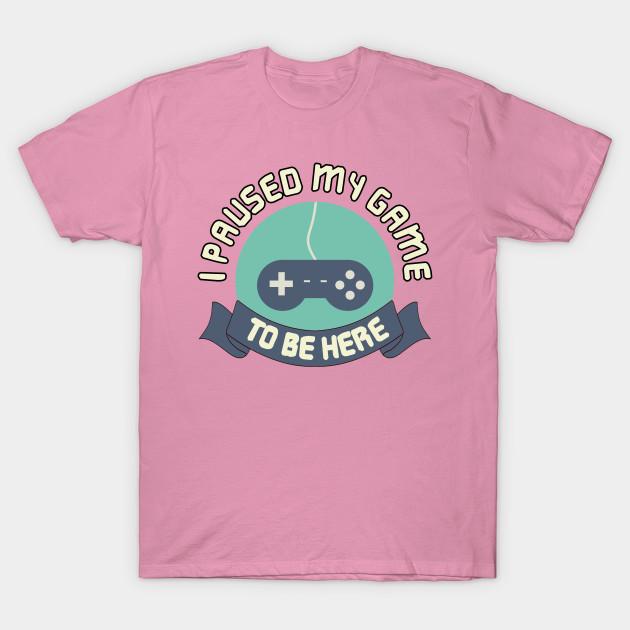 T Shirt Women I Paused My Game To Be Here Harajuku Print Kawaii Tshirt Summer Short Sleeve Female T-Shirt Top Tee