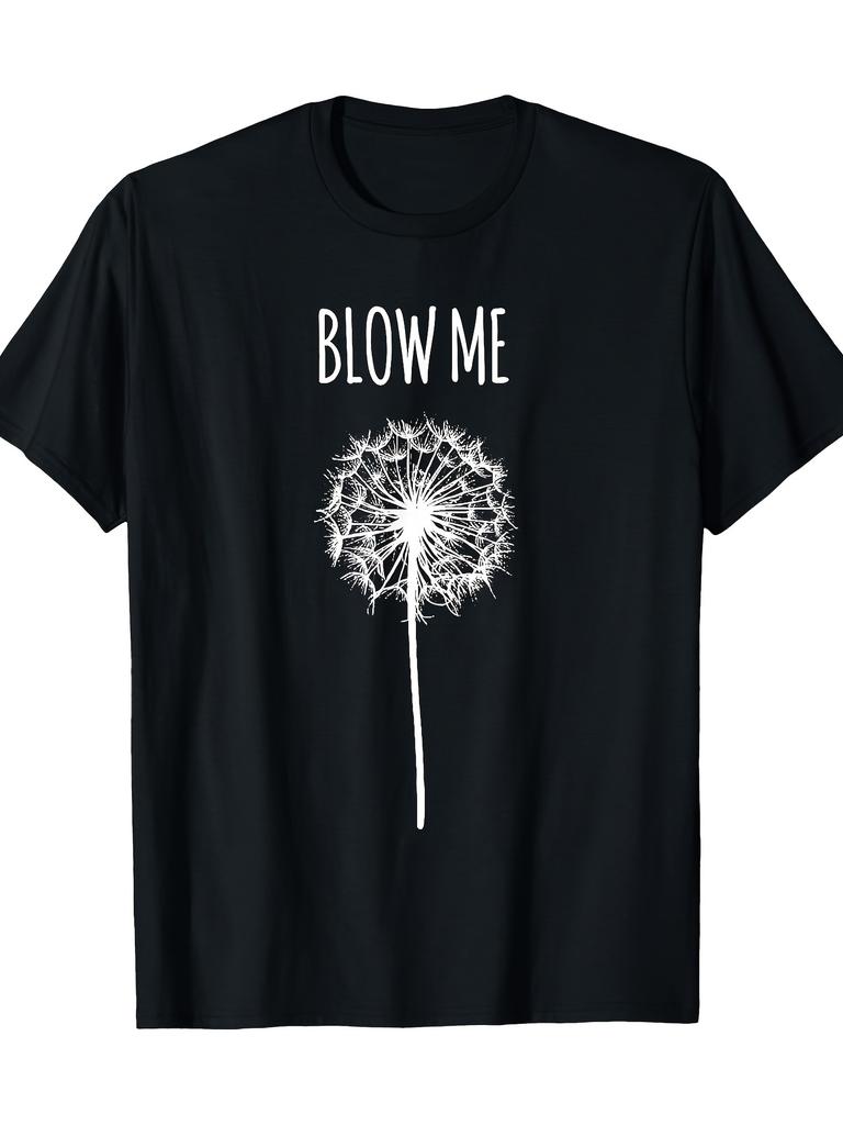 Blow Me Pusteblume Grafik T-Shirt Weiches Baumwoll-T-Shirt Lässiges Print-T-Shirt mit Rundhalsausschnitt für Herren Damen