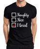 Christmas Naughty Nice I Tried Funny Gift Santa Claus Unisexs Tshirt