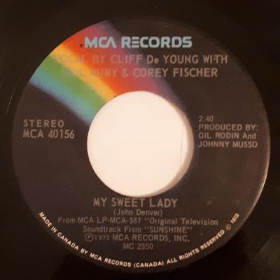 7inch Record CLIFF DE YOUNG - My Sweet Lady MCA40156 MCA Records 1974 Canada Pop Used