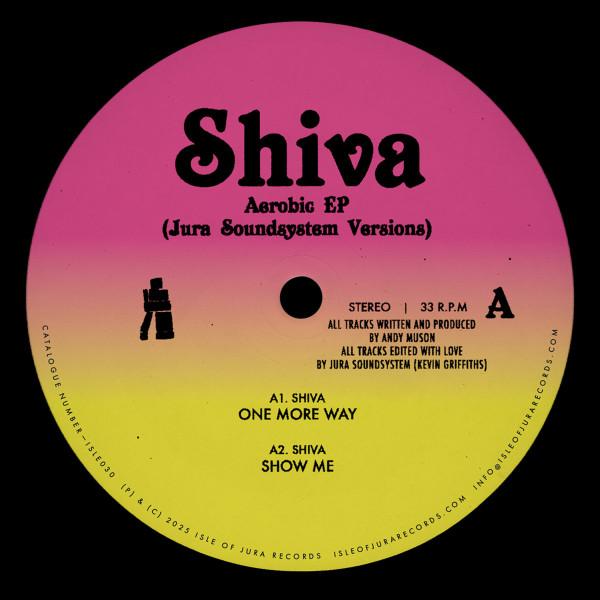 12inch Record SHIVA (17) - Aerobic EP (Jura Soundsystem Versio ISLE030 Isle Of Jura 2025 Australia Dance & Electronica