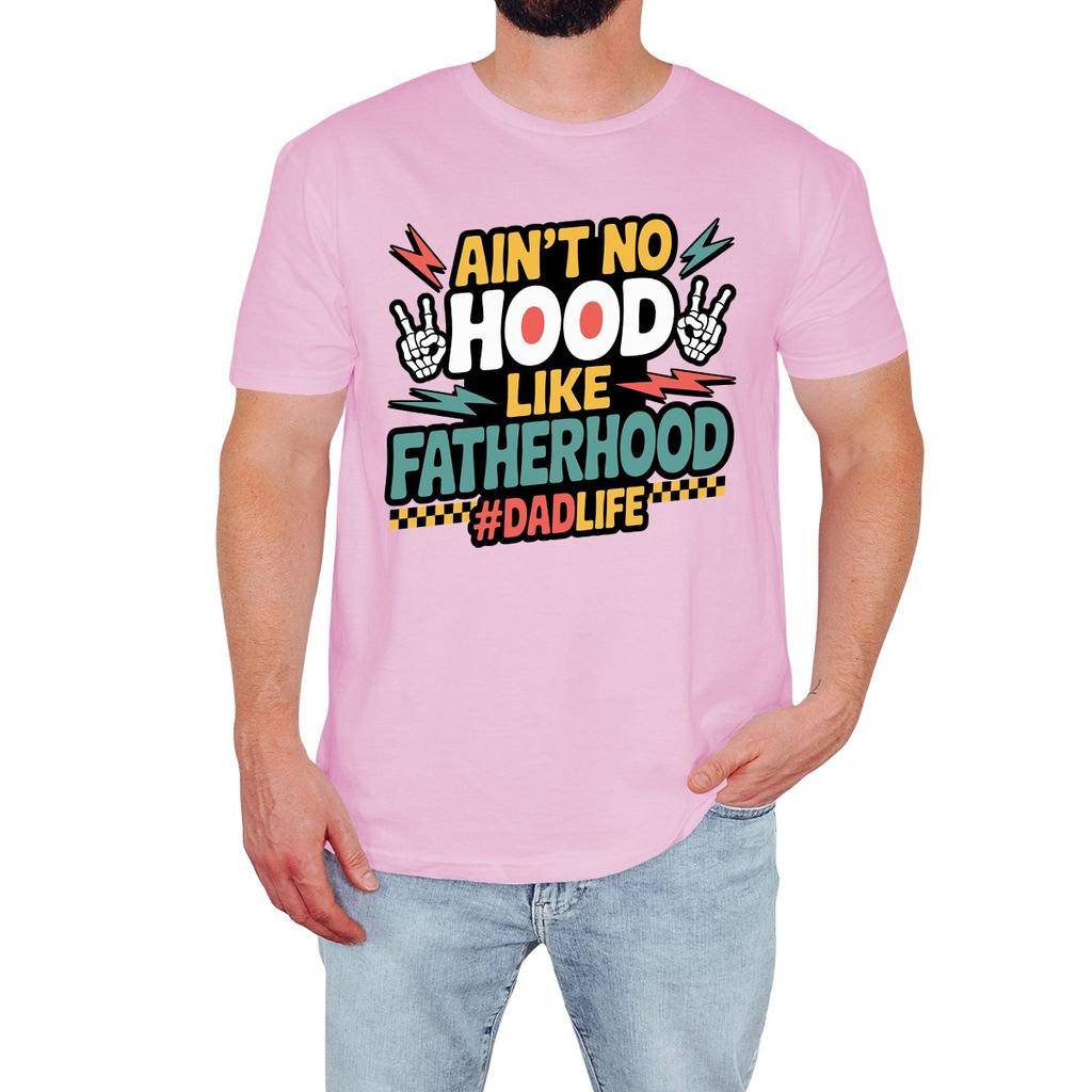 Ain't No Hood Like Fatherhood Mens T-Shirt Funny Dad Retro Life Gift