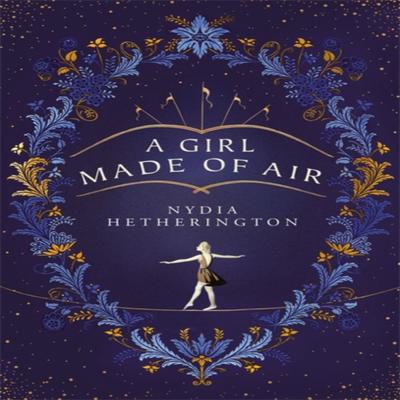 A Girl Made of Air by Nydia Hetherington Hardback Book 9781529408874