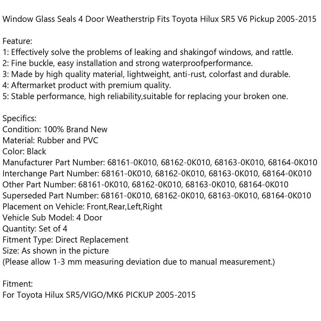 Window Glass Seals 4 Door Weatherstrip Fits Toyota Hilux SR5 V6 Pickup 2005-2015