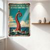 Vintage Metal Tin Sign with Octopus Tentacle & Fisherman, 'Everything Will Kill You So Choose Something Fun' Retro Distressed Wa