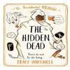 The Hidden Dead by Tracy Whitwell Paperback Book 9781035037049