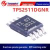 Authentic TPS2511DGNR Battery Management Chip MSOP8