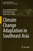 The Climate Change Adaptation In Southeast Asia Book