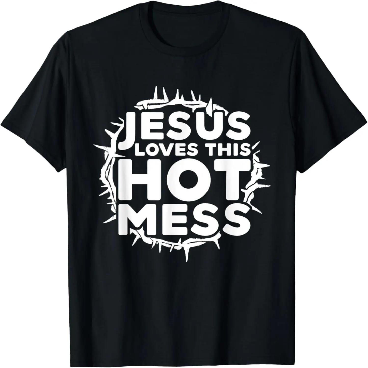 Jesus Love This Hot Mess T-shirt - Funny Christian Shirt S чёрный