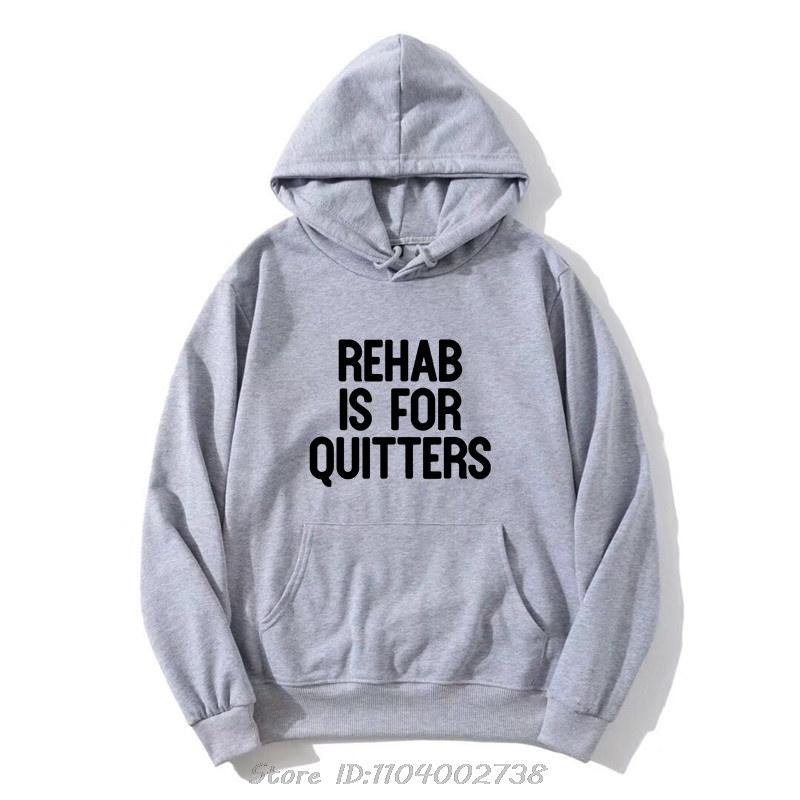 Funny Rehabilition Wine Beer Rehab Is For Quitters Hoodie Style Shirts Men Clothing Pullover Sweatshirt Harajuku Oversized Hoody