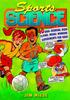 The Sports Science : 40 Goal-Scoring, High-Flying, Medal-Winning Experiments for Kids Book