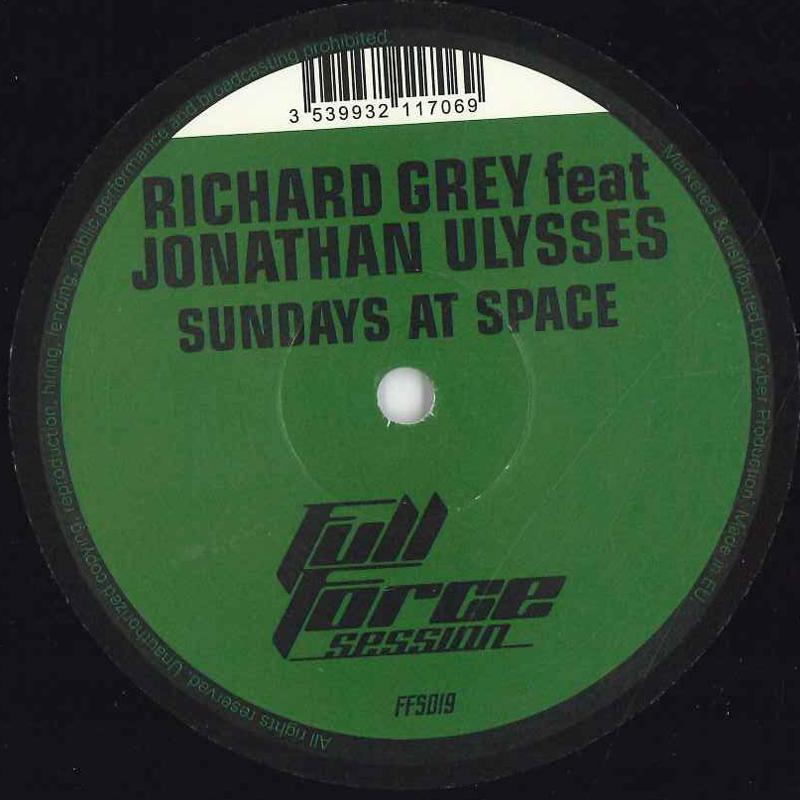 

12inch Record RICHARD GREY, JONATHAN ULYSSES - Sundays At Space FFS019 FULL FORCE SESS 2006 France Dance & Electronica Used