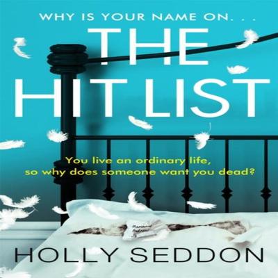 The Hit List by Holly Seddon Paperback Book 9781409195504