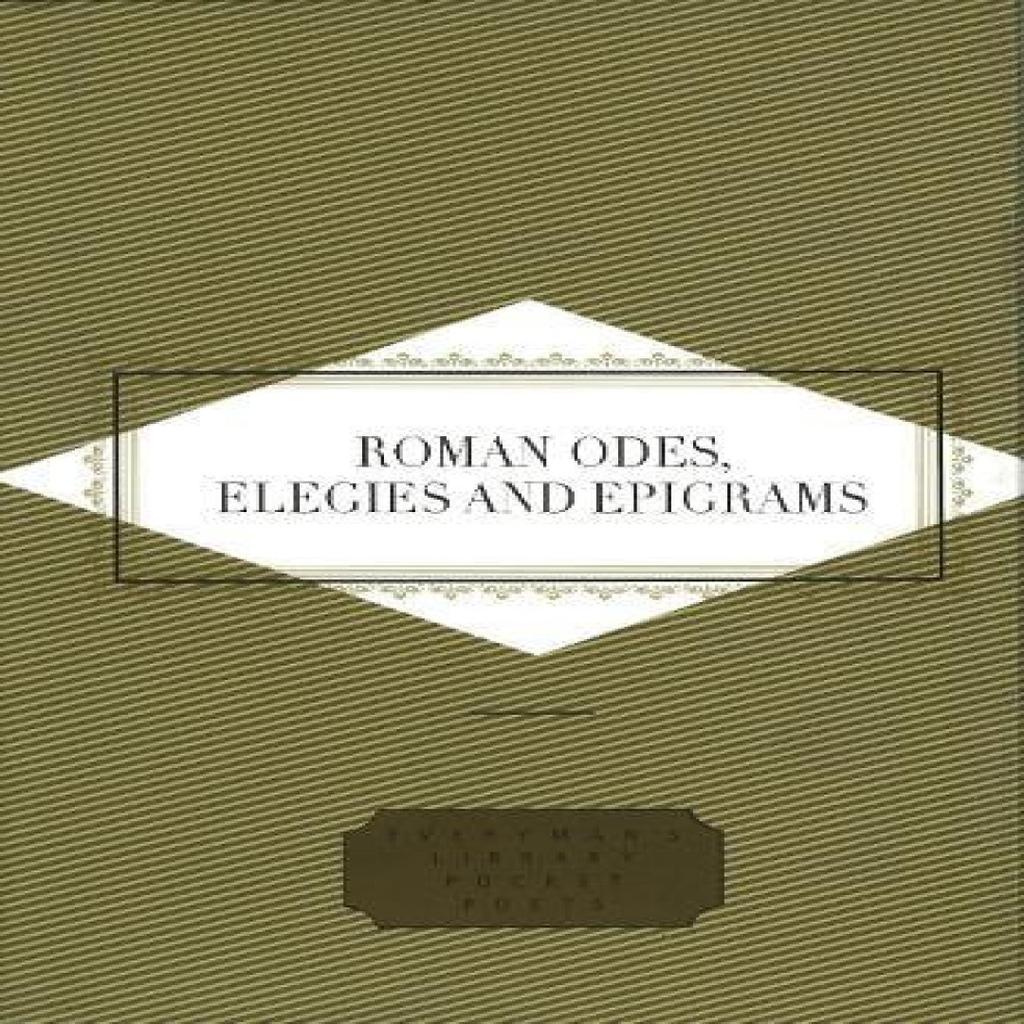 Roman Odes Elegies amp Epigrams Hardback Book 9781857157345