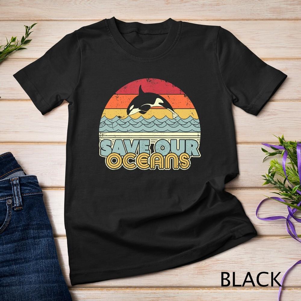 Save Our Oceans, Orca Whale Shirt. Retro Climate Change Unisex T-shirt 3XL