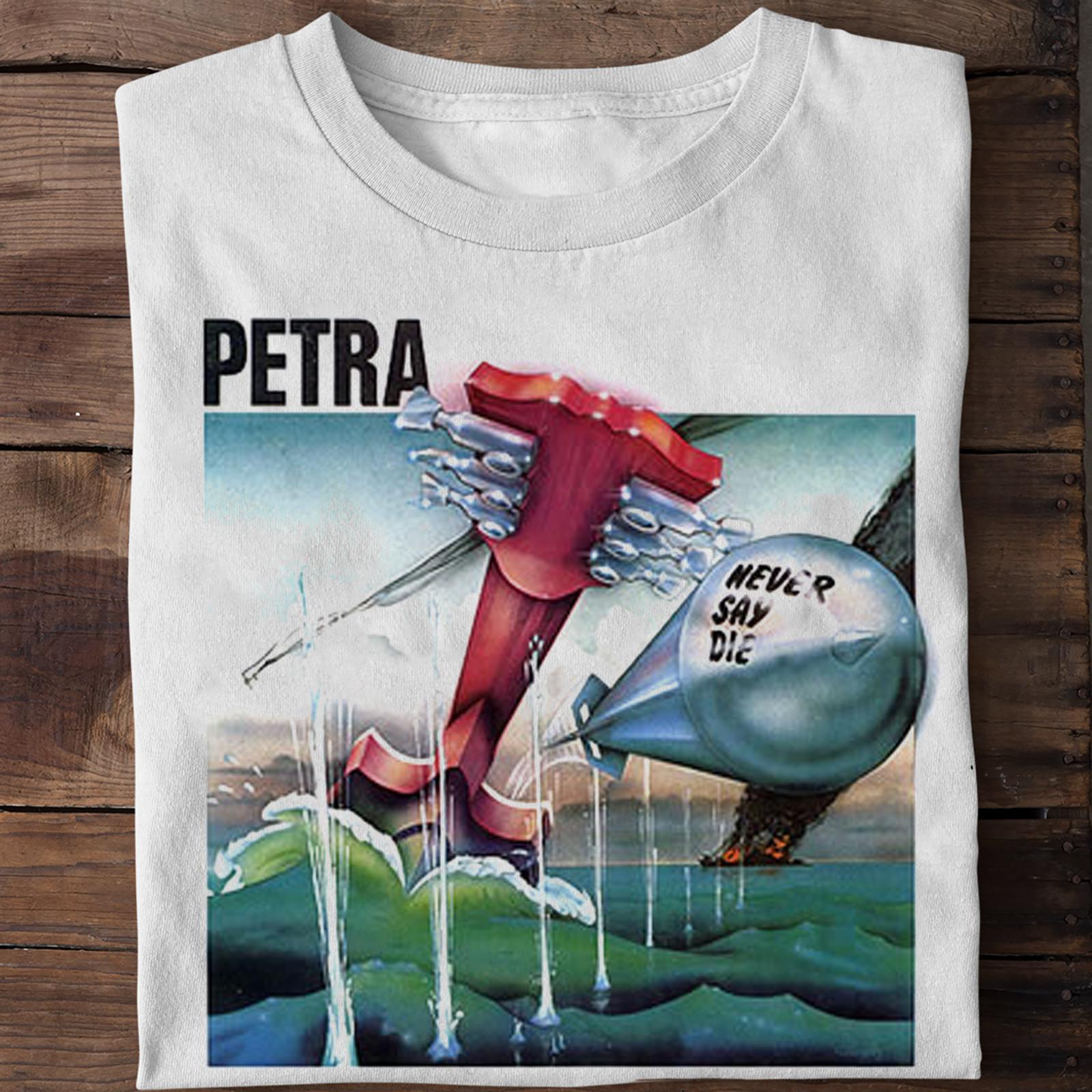 Never Say Die Album Petra Band Short Sleeve S-2345XL White Tee Shirt OB13 XXXXL
