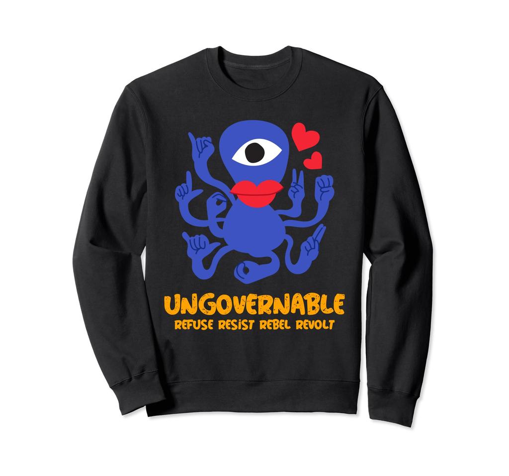 Ungovernable Refuse Resist Rebel Revolt (Alien Print) Sweatshirt