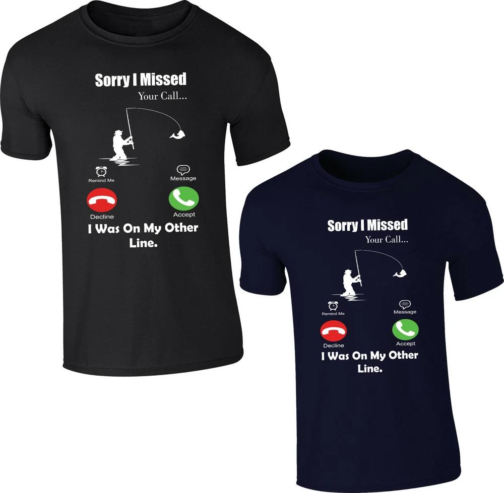 Sorry I Missed Your Call I Was On My Other Line Tshirt FisherUnisex Unisex Tee Top S