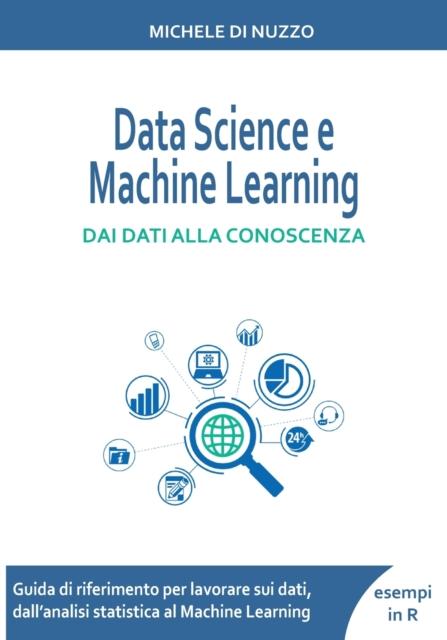 Kniha Data Science E Machine Learning : Dai Dati Alla Conoscenza