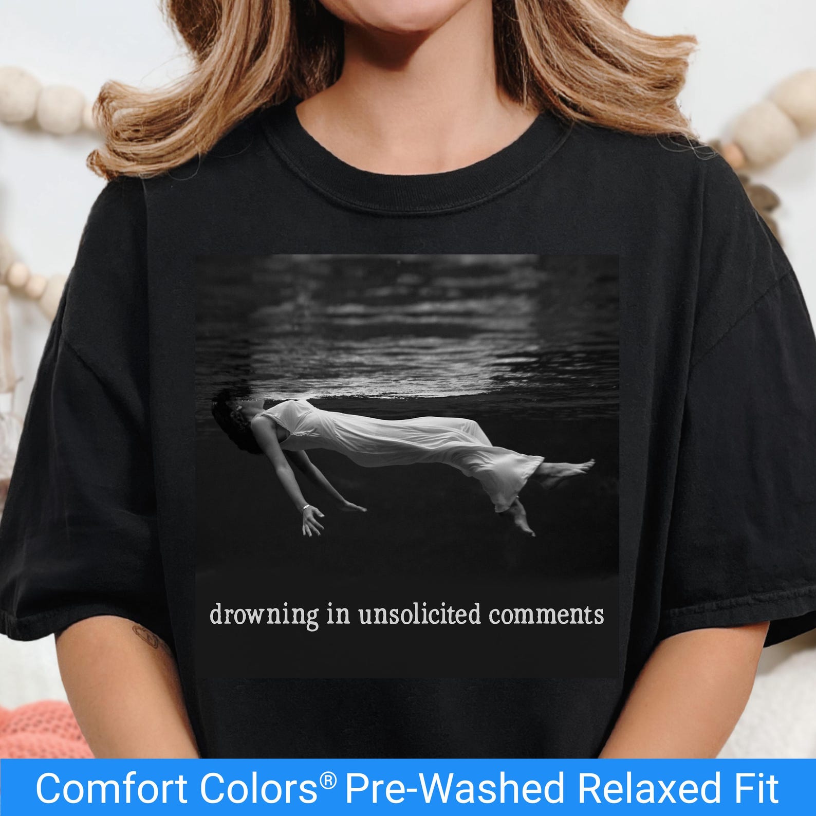 Comfort Colors Drowning In Unsolicited Comments Shirt, Sarcastic Feminist T Shirt For Women, Feminist Tshirt Gifted, Dark Humor Women S