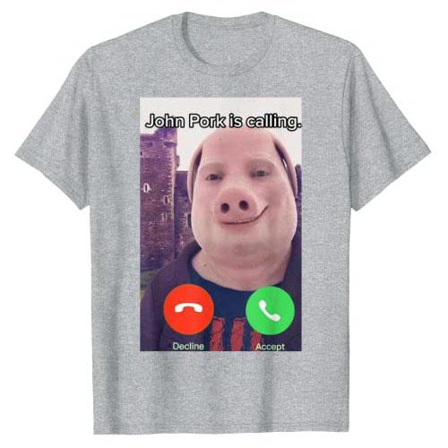 John Pork Is Calling Funny Answer Call Phone Women Unisex T-Shirt Humor Pig Meme Design Graphic Tee Tops Cute Animal Lovers Outfits Gift Idea
